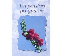 Un pensiero per guarire