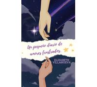Un pequeño diario de amores frustrados