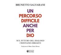 Un percorso difficile anche per Dio. Sul futuro del dialogo cristiano-ebraico