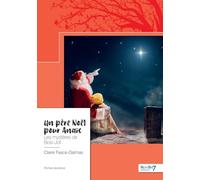 Un père Noël pour Anaïs: Les mystères de Bois-Joli