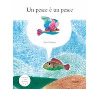 Un pesce è un pesce. Ediz. speciale fiaba musicale