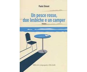 Un pesce rosso, due lesbiche e un camper