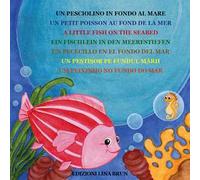 Un pesciolino in fondo al mare-Ein fischlein in den meerestiefen