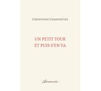 Un petit tour et puis s'en va