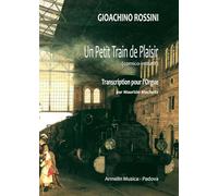Un petit train de plaisir (comico-imitatif), transcription pour l'orgue. Organo