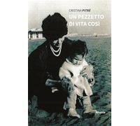 Un pezzetto di vita così