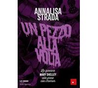 Un pezzo alla volta. La giovane Mary Shelley alle prese con l'horror