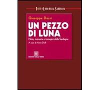 Un pezzo di luna. Note, memoria e immagini della Sardegna