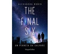 Un pianeta da salvare. The final six