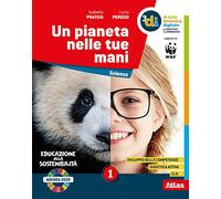 Un pianeta nelle tue mani. Con Sperimentiamo. Per la Scuola media. Con e-book. Con espansione online. Con Libro: Sperimentiamo (Vol. 1)