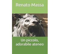 Un piccolo, adorabile ateneo: 1