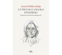 Un piccolo angolo d'inferno - Politkovskaja Anna