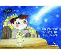 Un piccolo cammello per Gesù