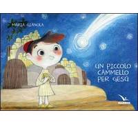 Un piccolo cammello per Gesù