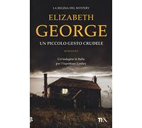 Un piccolo gesto crudele