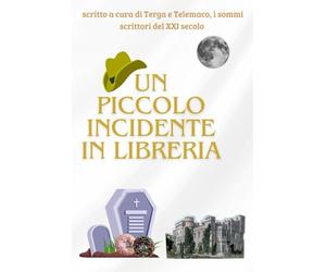 Un piccolo incidente in libreria: L'indagine del detective Luca Marenzio