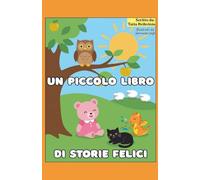 Un piccolo libro di storie felici
