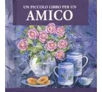 Un piccolo libro per un amico