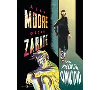 Un piccolo omicidio [Hardcover] [May 20, 2025] Moore, Alan; Zarate, Oscar and Ri
