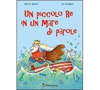 Un piccolo re in un mare di parole