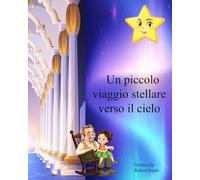 un piccoloIl viaggio stellare verso il cielo