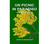 Un picnic in Paradiso - Ringraziando Padre Pio