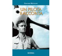 Un pilota racconta