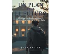 Un Plan Para El Futuro