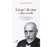 Un po' di vino e altre novelle. Con un'appendice su «Le uve e i vini della Sicilia» di S. Mondini