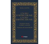 Un po' d'istruzione un po' distruzione. Trentuno classici riveduti e scorretti