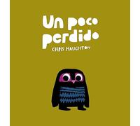 Chris Haughton Un poco perdido (Copertina rigida)