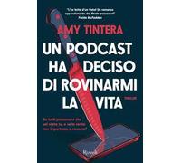 Un podcast ha deciso di rovinarmi la vita