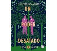 Un poder desatado (A Power Unbound)