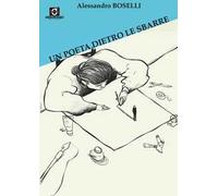 Un poeta dietro le sbarre. Nell’etere la poesia supera le barriere… Ediz. italiana e napoletana