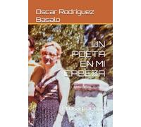 UN POETA EN MI CABEZA: Prosa poética