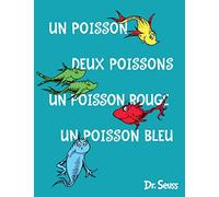 Un poisson deux poisson un poisson rouge un poisson bleu