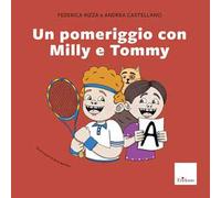 Un pomeriggio con Milly e Tommy