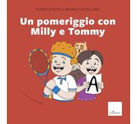 Un pomeriggio con Milly e Tommy