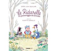 Un pomeriggio da brivido. Le ridarelle. Ediz. a colori