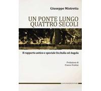Un ponte lungo quattro secoli. Il rapporto antico e speciale fra Italia e Angola
