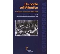 Un ponte sull'Atlantico. L'alleanza occidentale 1949-1999