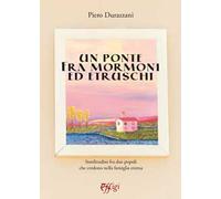 Un ponte tra mormoni ed etruschi
