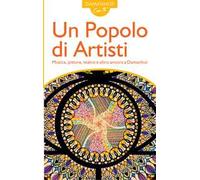 Un popolo di artisti. Musica, pittura, teatro e altro ancora a Damanhur