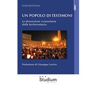 Un popolo di testimoni. La dimensione comunitaria della testimonianza