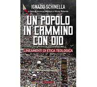 Un popolo in cammino con Dio. Lineamenti di etica teologica.