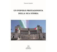 Un popolo protagonista della sua storia - 2023 - Edizioni Momenti