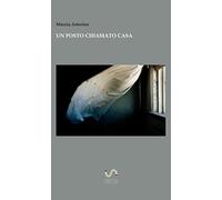 Un posto chiamato casa