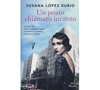 Un posto chiamato incanto