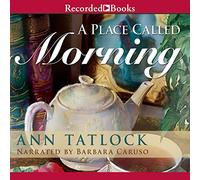 Un posto chiamato mattina