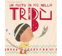 Un posto nella tribù. Ediz. a colori